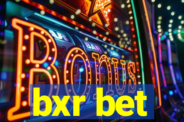 bxr bet